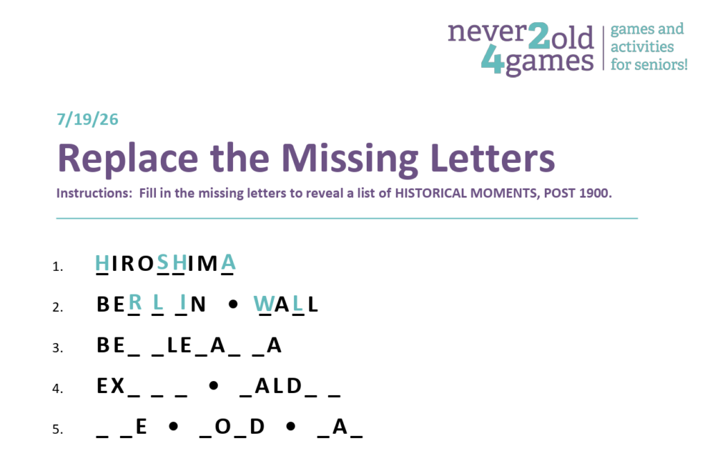 In this word game, players fill in the Fill in the missing letters to reveal a list of HISTORICAL MOMENTS, POST 1900